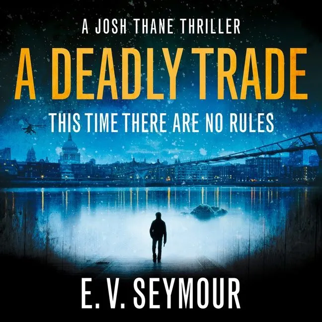 A Deadly Trade (Josh Thane Thriller, Book 1)