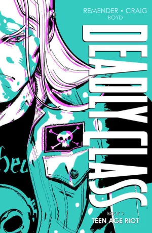 Deadly Class Deluxe Hardcover Volume 03 (Mature)