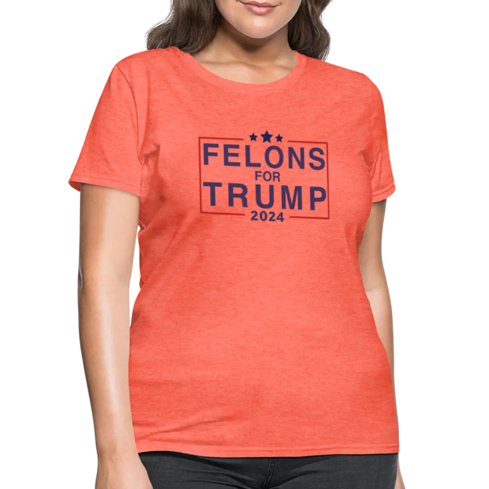 Felons for Trump 2024 Women's Contoured T-Shirt